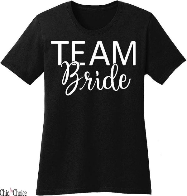 Team Bride T-Shirt Elephield Wedding Celebration Ceremony