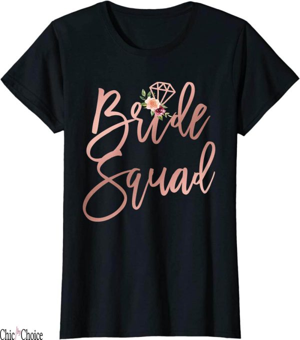 Team Bride T-Shirt Wedding Shower Bridesmaid Best Friends