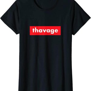 Thavage T-Shirt