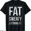 Thavage T-Shirt Funny Powerlifter Fat Strongman Powerlifting