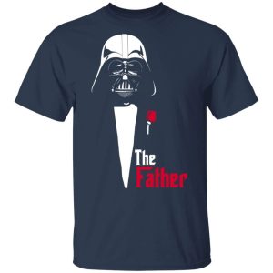 The Father Darth Vader God Father T-shirt All Day Tee 3 The Father Darth Vader God Father T shirt All Day Tee 4