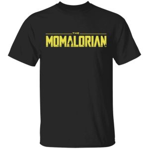 The Momalorian Mandalorian Mom T-shirt All Day Tee 2 The Momalorian Mandalorian Mom T shirt All Day Tee 3