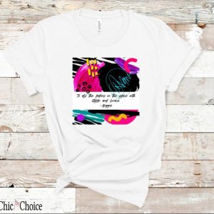 To All The Ladies In The Place With Style And Grace T Shirt Positive Biggie Retro