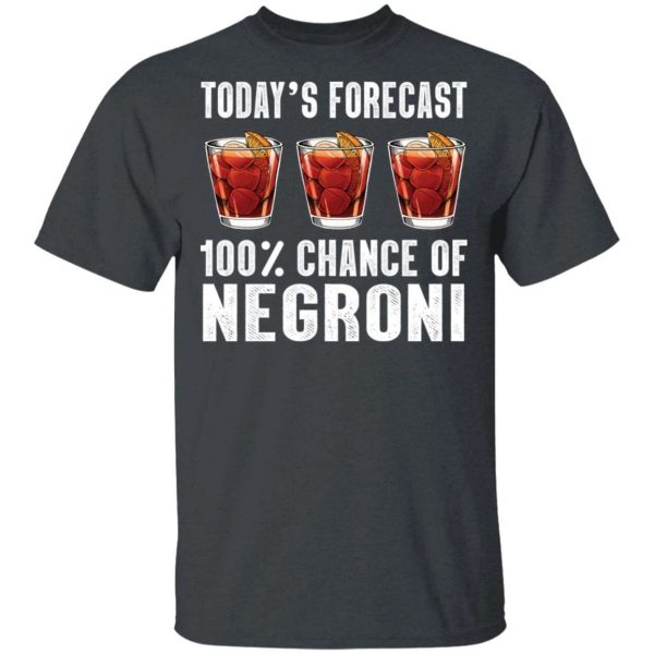 Today’s Forecast 100 Negroni T-shirt Cocktail Tee  All Day Tee