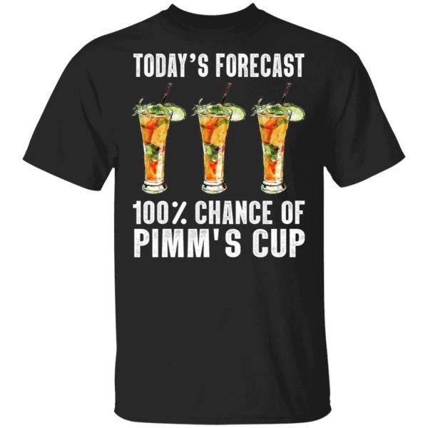 Today’s Forecast 100 Pimms Cup T-shirt Cocktail Tee  All Day Tee