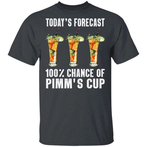 Today’s Forecast 100 Pimms Cup T-shirt Cocktail Tee  All Day Tee