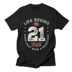 21st Birthday Funny 21 Years Old T-Shirt, 21st Birthday Gift Ideas – Best gifts your whole family
