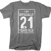21st Birthday I Am Officially Twenty One Years Old T-Shirt, 21st Birthday Gift Ideas – Best gifts your whole family