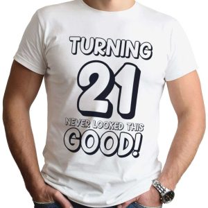 21st Birthday Never Looked This Good T-Shirt, 21st Birthday Gift Ideas – Best gifts your whole family