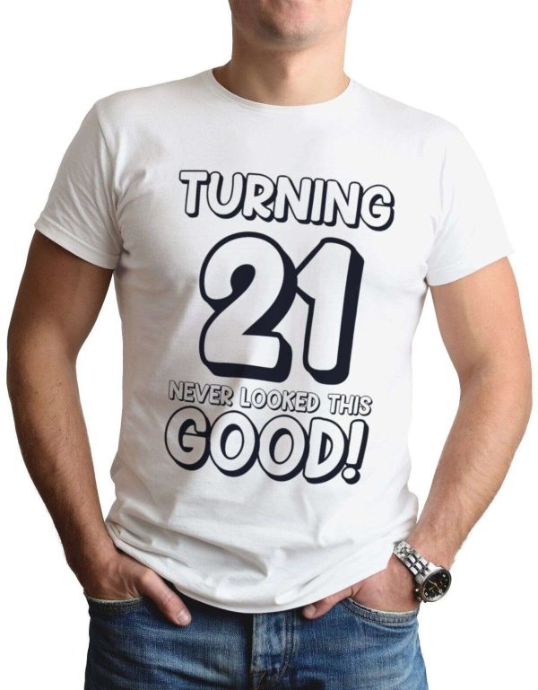 21st Birthday Never Looked This Good T-Shirt, 21st Birthday Gift Ideas – Best gifts your whole family