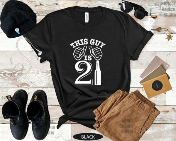 21st Birthday This Guy Is 21 Gift T-Shirt, 21st Birthday Gift Ideas – Best gifts your whole family