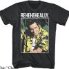 Ace Ventura T-Shirt Pet Detective Comedy Movie Reheheheally