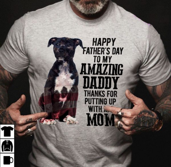 American Staffordshire Terrier Shirt To My Amazing Dad Flag