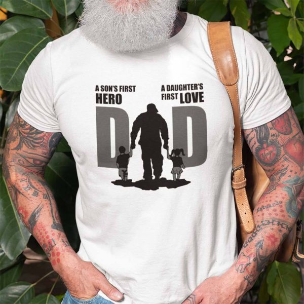 Army Dad Shirt Sons First Hero Daughters First Love
