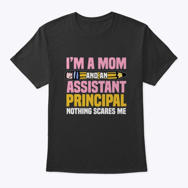 Assistant Principal Vice-Principal Headmasters Mother’s Day T-Shirt