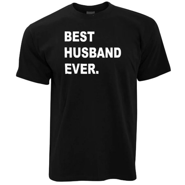 Best Husband Ever Birthday gift for Husband T-Shirt – Best gifts your whole family