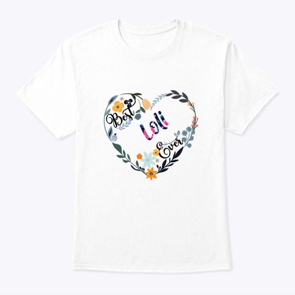Best Loli Ever Flower Blessed Grandma Mother’s Day Gift T-Shirt