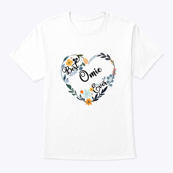 Best Omie Ever Heart Flower Blessed Grandma Mother’s Day T-Shirt