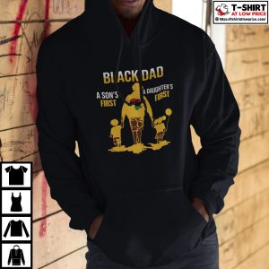 Black Dad Sons First A Daughters First Shirt 3