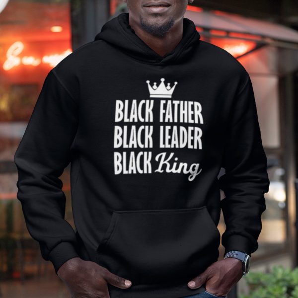 Black Father Black Leader Black King Shirt