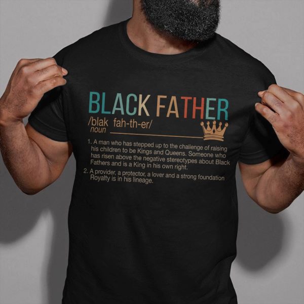 Black Father Shirt Black Father Noun Crown Black Lives Matter