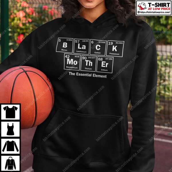 Black Mother The Essential Chemical Element Shirt