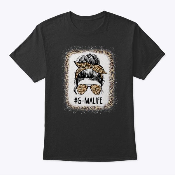 Bleached G-Ma Life Leopard Messy Bun Mother’s Day T-Shirt