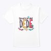 Blessed To Be Called Dede Colorful Mother’s Day Gift T-Shirt