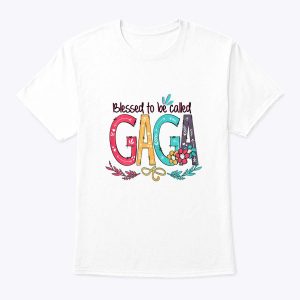 Blessed To Be Called Gaga Colorful Mother’s Day Gift T-Shirt