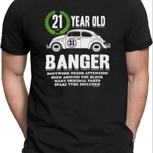 Buzz 21st Birthday Banger T-Shirt – Best gifts your whole family