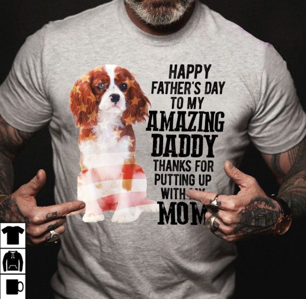 Cavalier King Charles Spaniel Shirt Fathers Day Amazing Dad