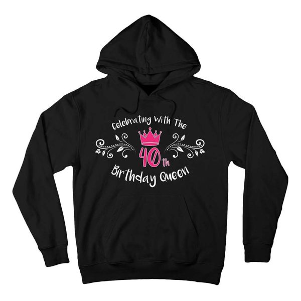 Celebrating With The 40th Birthday Queen 40th Birthday Gift Ideas T-Shirt – Best gifts your whole family