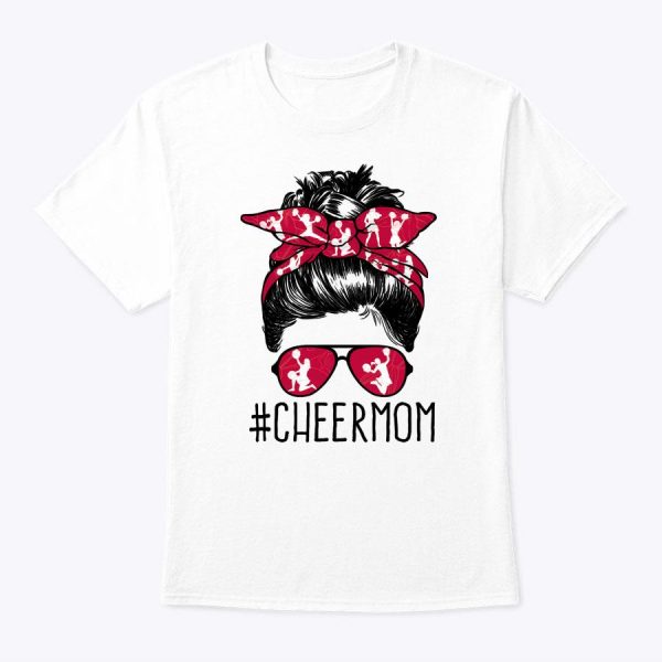 Cheer Mom Cheerleader Mama Life Messy Bun Mother’s Day T-Shirt