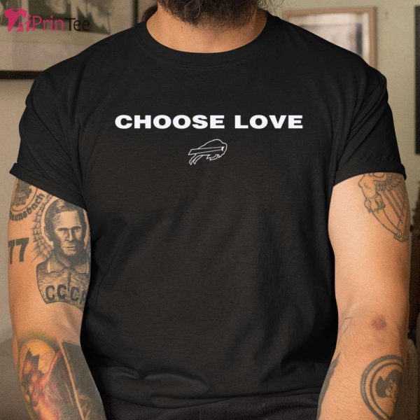 Choose Love Buffalo Bills NFL Football T-Shirt – Best gifts your whole family