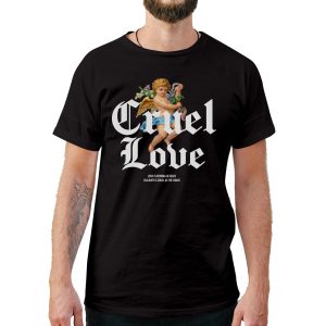Cruel Love Style T-Shirt