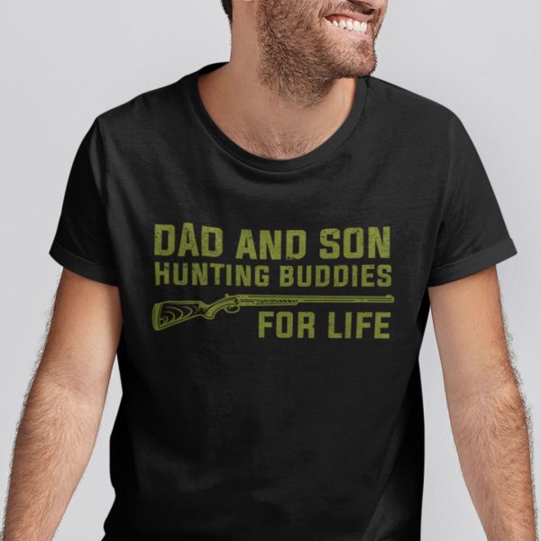 Dad And Son Hunting Buddies For Life Shirt