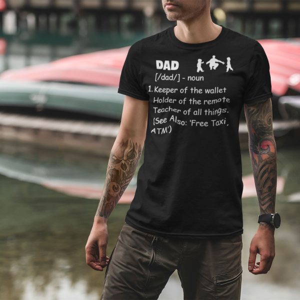 Dad Definition Shirt Free Taxi ATM