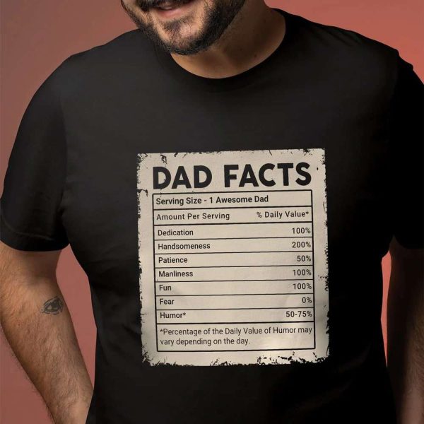 Dad Nutrition Facts Birthday Gifts For Dad T-Shirt – Best gifts your whole family