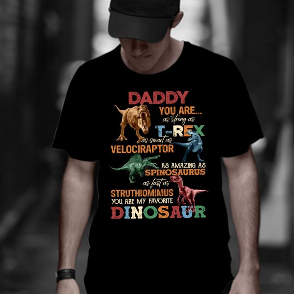 Daddy You Are My Favorite Dinosaur Shirt