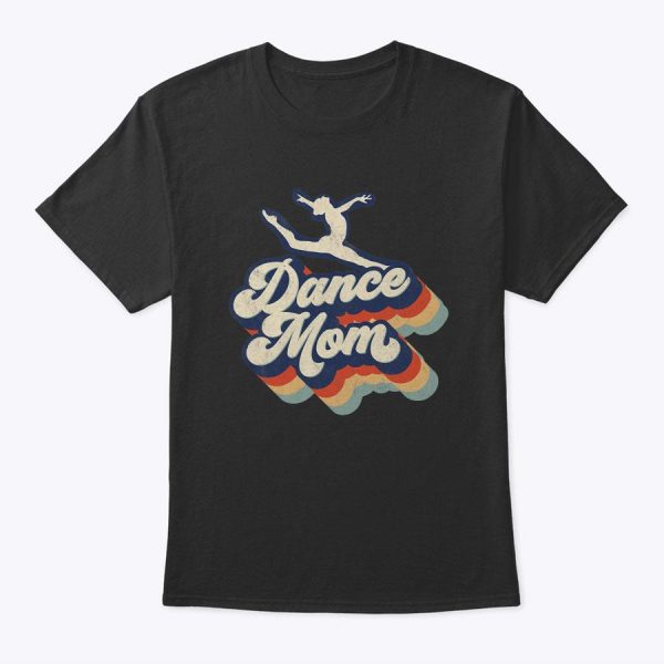 Dance Mom Retro Sunset Dance Mom Life Christmas Mother’s Day T-Shirt
