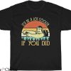 Dazed And Confused T-shirt Funny Comedy Movie Wooderson