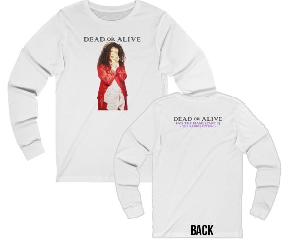 Dead or Alive Fan The Flame (Part 2) The Resurrection Long Sleeved Shirt