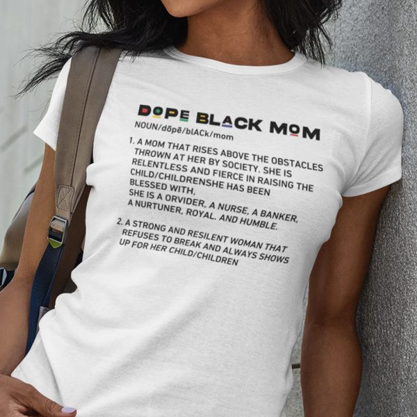 Dope Black Mom Definition Shirt