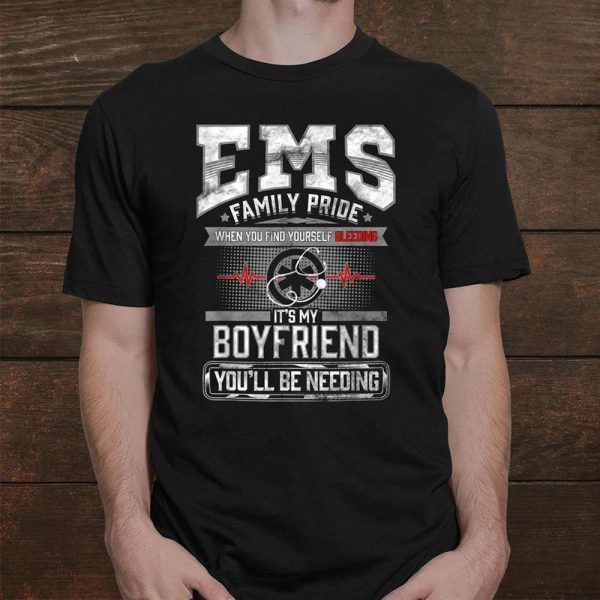 Ems Paramedic Funny Girlfriend Birthday Gift for Girlfriend T-Shirt – Best gifts your whole family