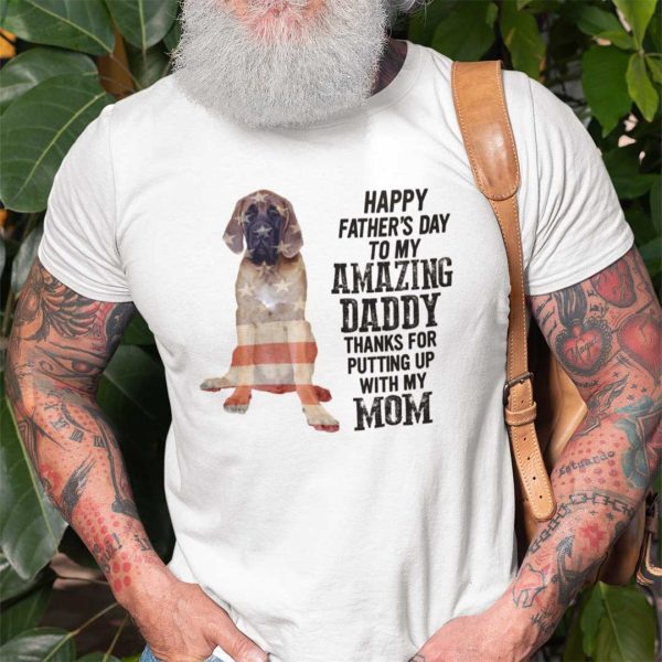 English Mastiff Shirt Happy Father’s Day My Amazing Daddy