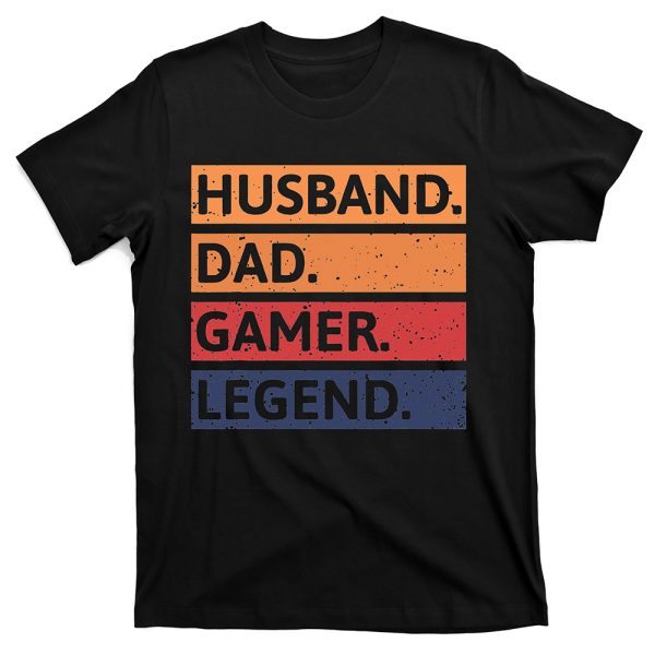 Gamer Dad Funny Husband Dad Birthday gift for Husband T-Shirt – Best gifts your whole family