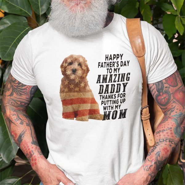 Goldendoodle Shirt Happy Father’s Day My Amazing Daddy