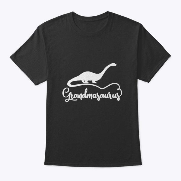 Grandmasaurus Grandmother Mother’s Day Gift T-Shirt