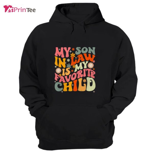 Groovy My Son In Law Is My Favorite Child Happy Mothers Day T-Shirt – Best gifts your whole family