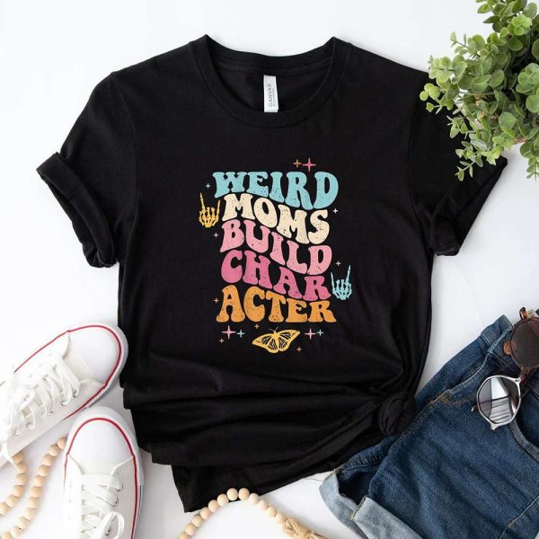 Groovy Weird Moms Birthday Gifts for Mom T-Shirt – Best gifts your whole family